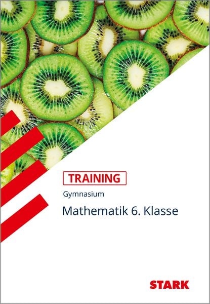 STARK Mathematik 6. Klasse - Training Gymnasium - Grundwissen, Aufgaben und Lösungen, Taschenbuch von Eleonore Nettelbeck, Stark Verlag GmbH,