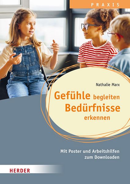 Produktbild: Gef&uuml;hle begleiten, Bed&uuml;rfnisse erkennen in der Ganztagsschule