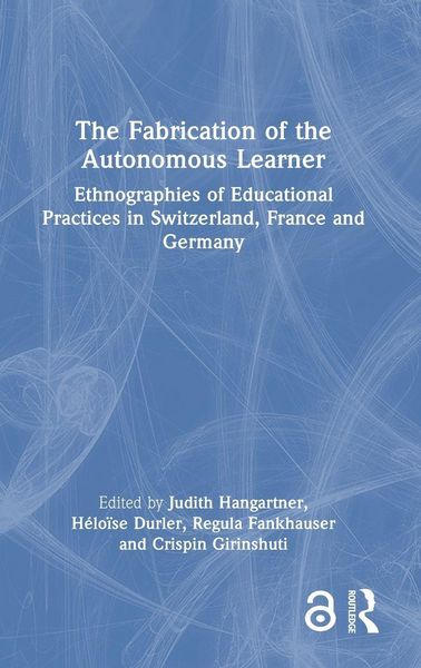 Produktbild: The Fabrication of the Autonomous Learner