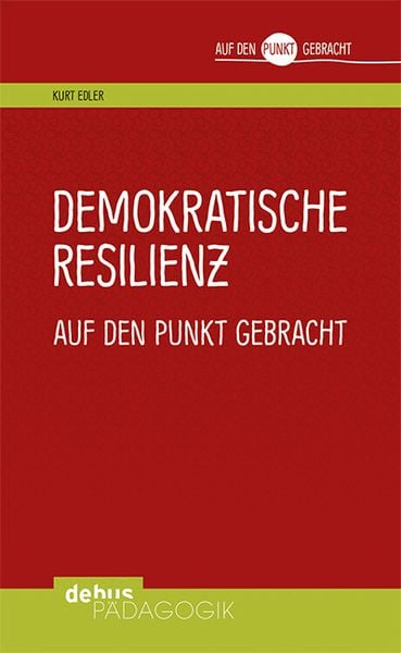Produktbild: Demokratische Resilienz auf den Punkt gebracht
