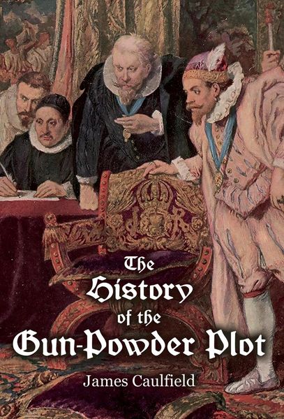 Produktbild: The History of the Gun-Powder Plot