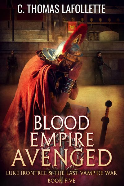 Produktbild: Blood Empire Avenged (Luke Irontree & The Last Vampire War, #5)