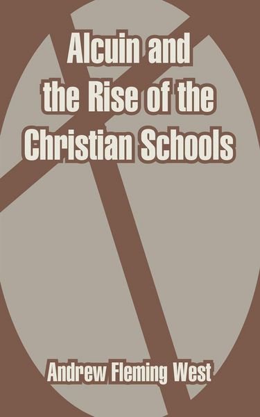 Produktbild: Alcuin and the Rise of the Christian Schools