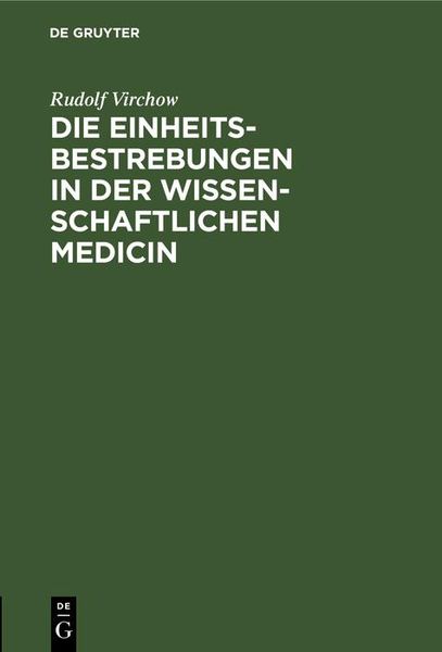 Produktbild: Die Einheitsbestrebungen in der wissenschaftlichen Medicin