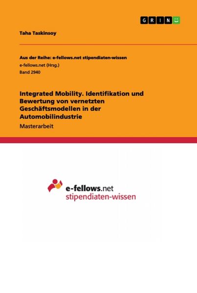 Produktbild: Integrated Mobility. Identifikation und Bewertung von vernetzten Gesch&auml;ftsmodellen in der Automobilindustrie