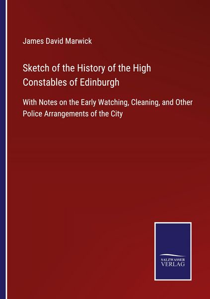 Produktbild: Sketch of the History of the High Constables of Edinburgh