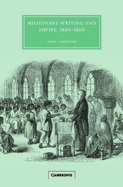 Produktbild: Missionary Writing and Empire, 1800 1860