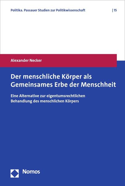 Produktbild: Der menschliche K&ouml;rper als Gemeinsames Erbe der Menschheit