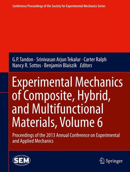 Produktbild: Experimental Mechanics of Composite, Hybrid, and Multifunctional Materials, Volume 6