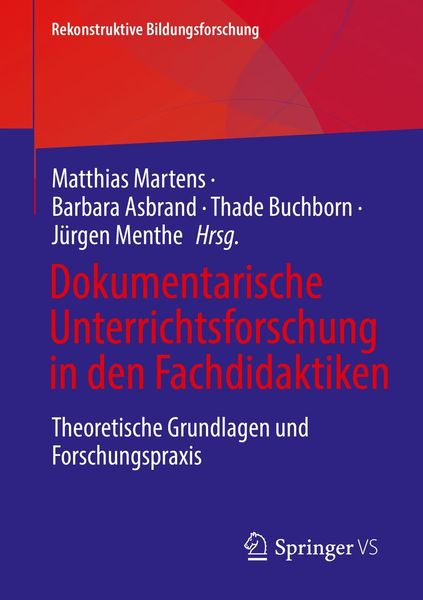 Produktbild: Dokumentarische Unterrichtsforschung in den Fachdidaktiken