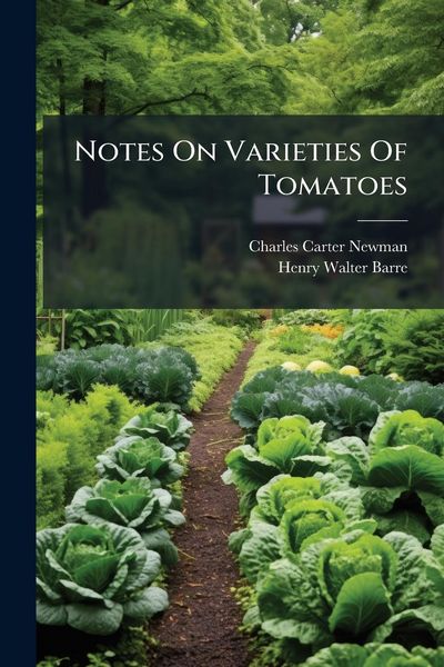 Produktbild: Notes On Varieties Of Tomatoes
