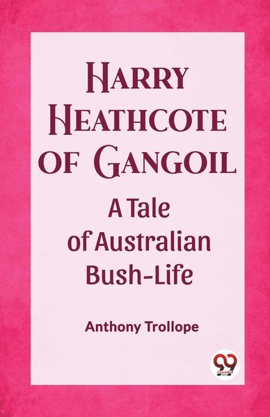 Produktbild: Harry Heathcote of Gangoil A Tale of Australian Bush-Life