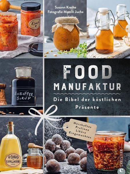 Produktbild: Food Manufaktur - Die Bibel der k&ouml;stlichen Pr&auml;sente