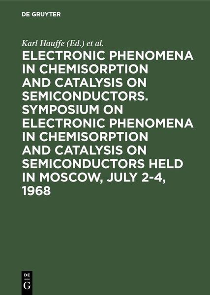 Produktbild: Electronic phenomena in chemisorption and catalysis on semiconductors. Symposium on Electronic Phenomena in Chemisorption and Catalysis on Semiconduct