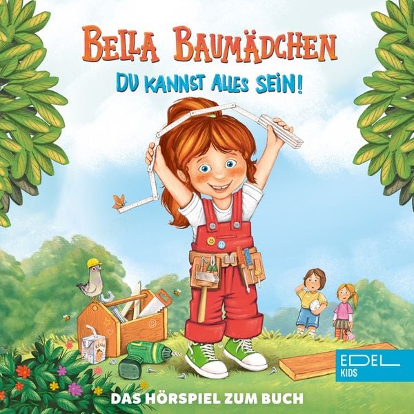 Produktbild: Bella Baum&auml;dchen-Du kannst alles sein! (Das H&ouml;rspiel zum Buch)