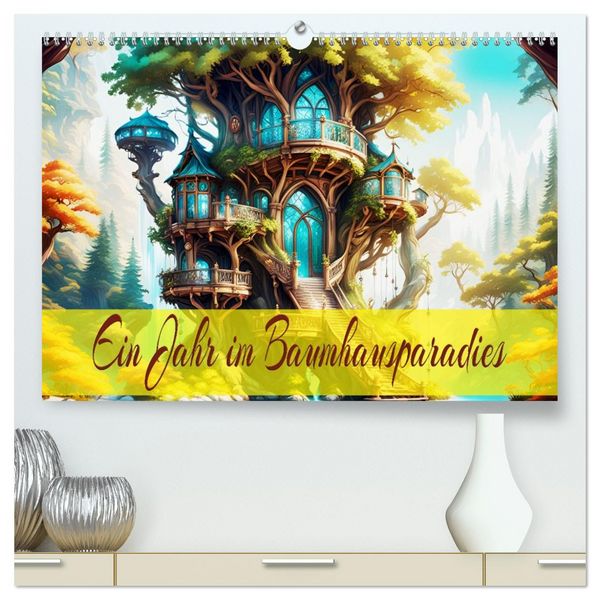Produktbild: Ein Jahr im Baumhausparadies (hochwertiger Premium Wandkalender 2026 DIN A2 quer), Kunstdruck in Hochglanz