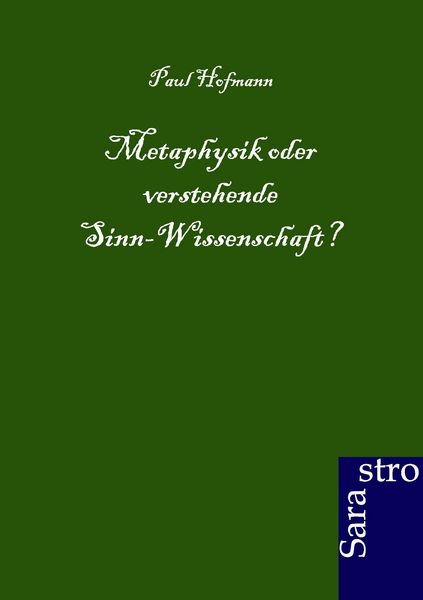 Produktbild: Metaphysik oder verstehende Sinn-Wissenschaft?