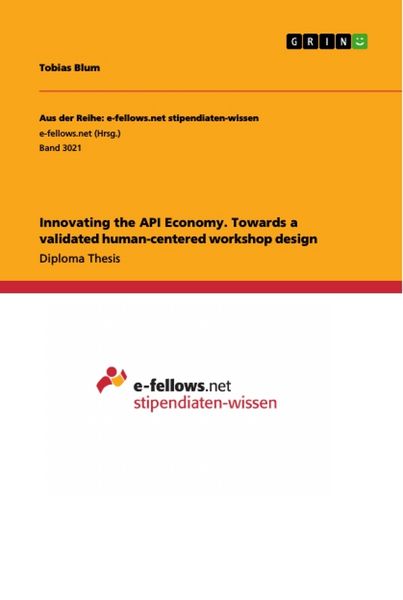 Produktbild: Innovating the API Economy. Towards a validated human-centered workshop design