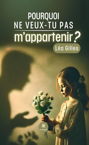 Produktbild: Pourquoi ne veux-tu pas m'appartenir ?