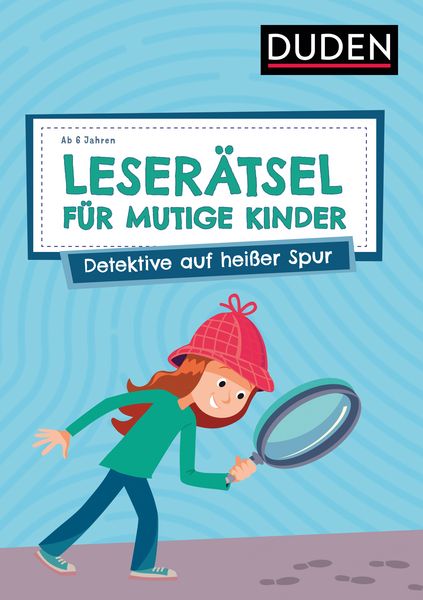 Produktbild: Leser&auml;tsel f&uuml;r mutige Kinder - Detektive auf hei&szlig;er Spur - ab 6 Jahren