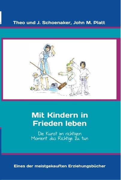 Produktbild: Mit Kindern in Frieden leben - ehemals Die Kunst als Familie zu leben