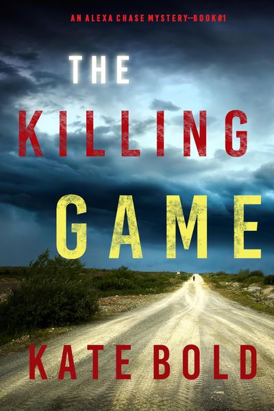 Produktbild: The Killing Game (An Alexa Chase Suspense Thriller-Book 1)