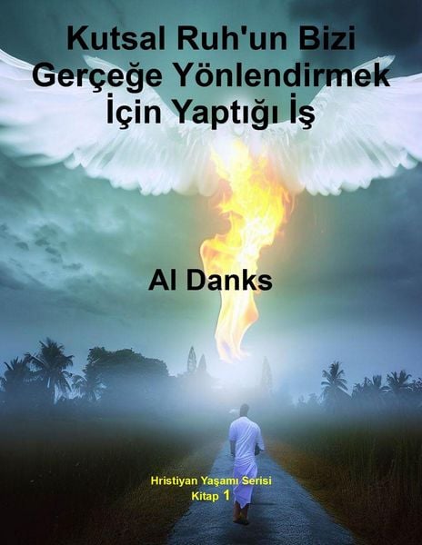 Produktbild: Kutsal Ruh'un Bizi Ger&ccedil;ege Y&ouml;nlendirmek I&ccedil;in Yaptigi Is (Hristiyan Yasami Serisi, #1)