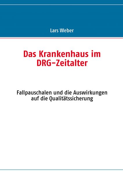 Produktbild: Das Krankenhaus im DRG-Zeitalter