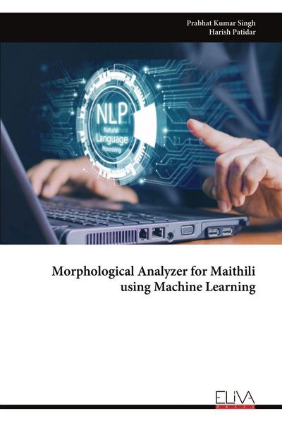 Produktbild: Morphological Analyzer for Maithili using Machine Learning