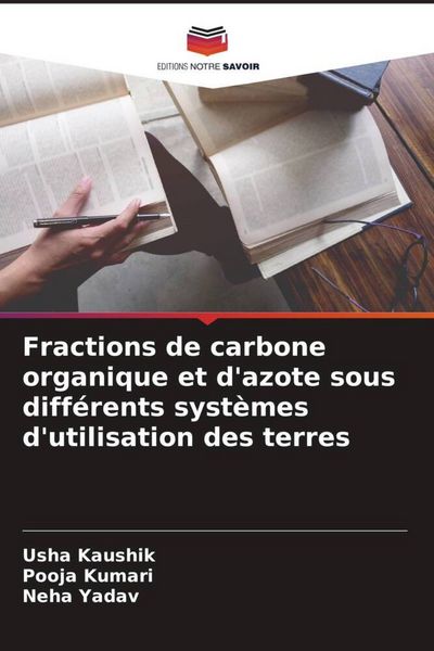Produktbild: Fractions de carbone organique et d'azote sous diff&eacute;rents syst&egrave;mes d'utilisation des terres