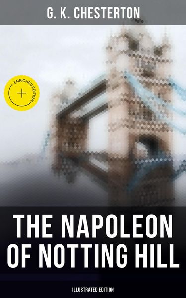 Produktbild: The Napoleon of Notting Hill: Illustrated Edition
