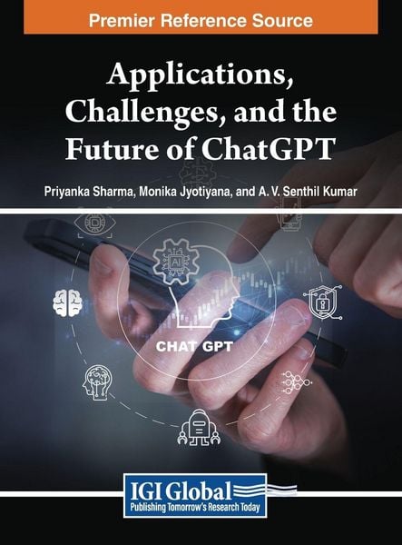 Produktbild: Applications, Challenges, and the Future of ChatGPT