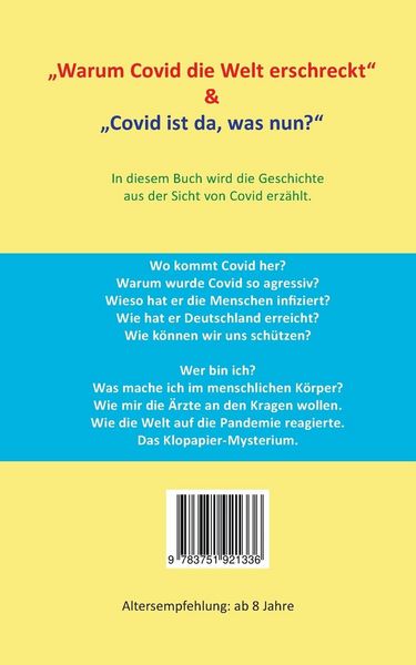 Produktbild: Warum Covid die Welt erschreckt & Covid ist da, was nun?