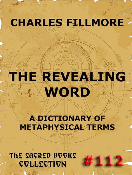 Produktbild: The Revealing Word - A Dictionary Of Metaphysical Terms