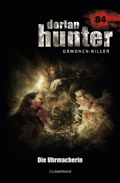 Produktbild: Dorian Hunter 84 - Die Uhrmacherin