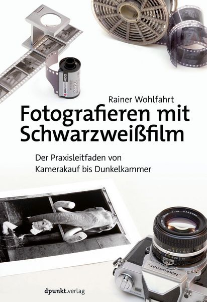 Produktbild: Fotografieren mit Schwarzwei&szlig;film
