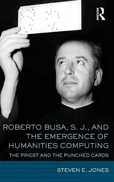 Produktbild: Roberto Busa, S. J., and the Emergence of Humanities Computing