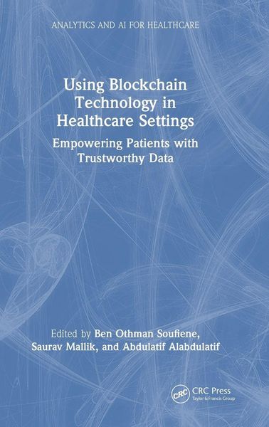 Produktbild: Using Blockchain Technology in Healthcare Settings