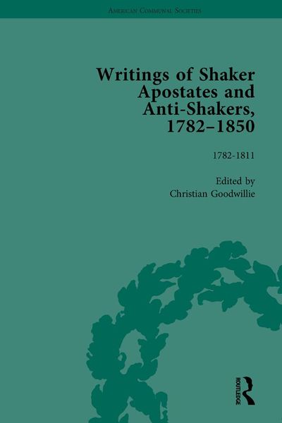 Produktbild: Writings of Shaker Apostates and Anti-Shakers, 1782-1850 Vol 1