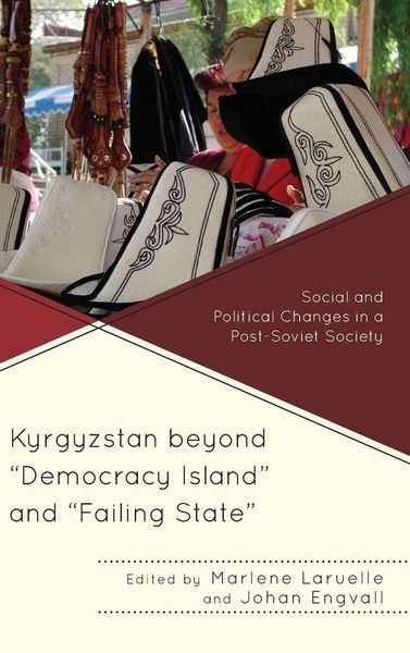 Produktbild: Kyrgyzstan beyond "Democracy Island" and "Failing State"