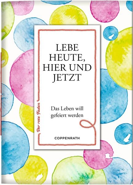 Produktbild: Lebe heute, hier und jetzt