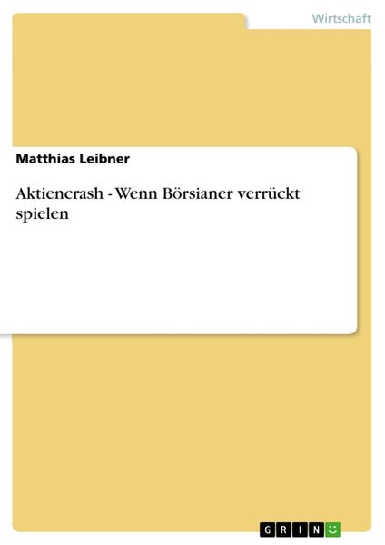 Produktbild: Aktiencrash - Wenn B&ouml;rsianer verr&uuml;ckt spielen