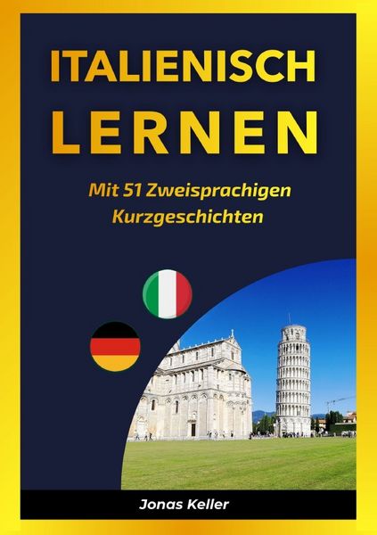 Produktbild: Italienisch Lernen Mit 51 Zweisprachigen Kurzgeschichten