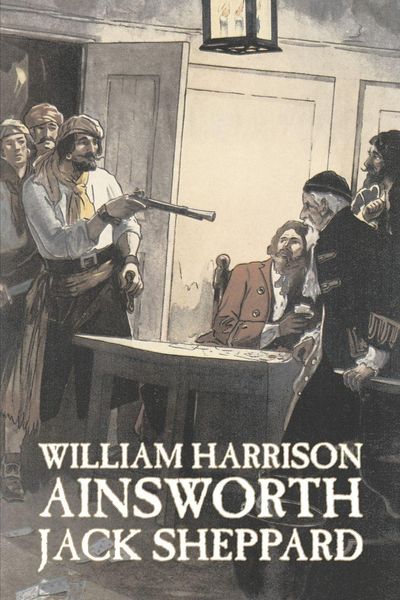 Produktbild: Jack Sheppard by William Harrison Ainsworth, Fiction, Historical, Horror