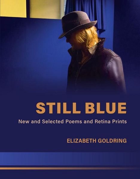 Produktbild: Still Blue: New and Selected Poems and Retina Prints