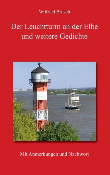 Produktbild: Der Leuchtturm an der Elbe und weitere Gedichte