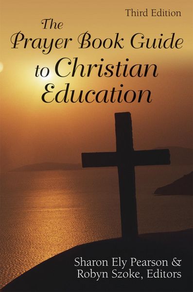 Produktbild: The Prayer Book Guide to Christian Education, Third Edition