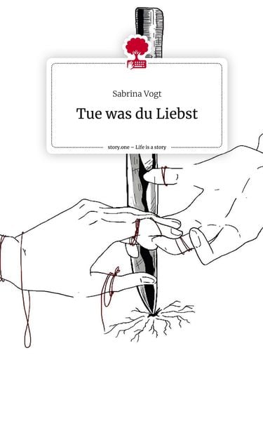 Produktbild: Tue was du Liebst. Life is a Story - story.one
