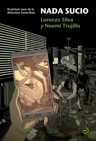 Produktbild: Nada sucio : el primer caso de la detective Sonia Ruiz