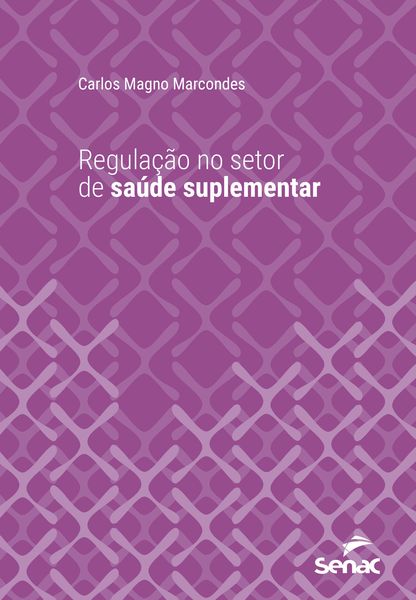Produktbild: Regula&ccedil;&atilde;o no setor de sa&uacute;de suplementar